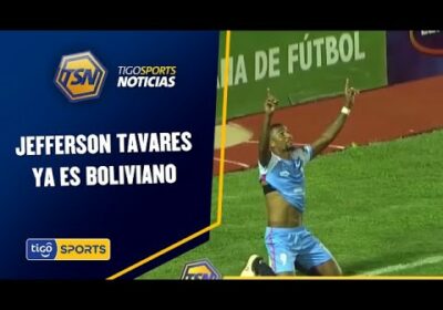 Jefferson Tavares ya es boliviano.