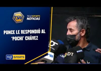 Miguel Ponce le respondió al ‘Pochi’ Chávez.