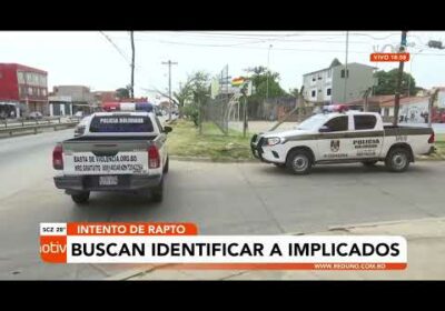 Buscan identificar a implicados en intento de rapto