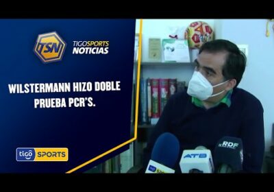 Wilstermann hizo doble prueba PCR’s. y tuvieron que homologar las vacunas.