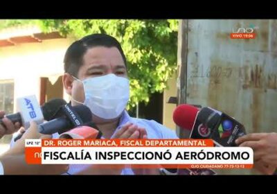 Fiscalía inspecciono aeródromo