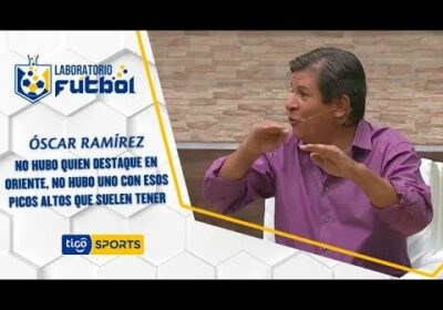 Óscar Ramírez: No hubo quien destaque en Oriente, no hubo uno con esos picos altos que suelen tener