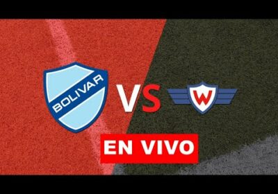 Bolivar vs Wilstermann en vivo