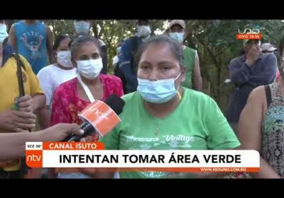 Intenta tomar y asentarse en área verde del canal Isuto