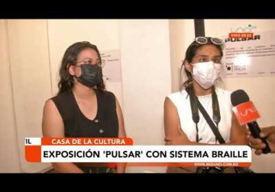 Conozca la exposición «Pulsar», explicadas con el sistema braille para los no videntes