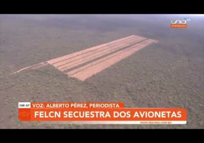 FELCN incautó dos avionetas en San Ignacio de Velasco