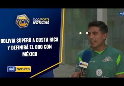 Bolivia superó a Costa Rica y definirá el Oro con México. Torneo Open por países masculinos.