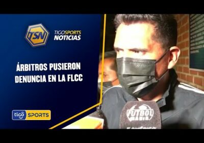 Árbitros pusieron denuncia en la FLCC.