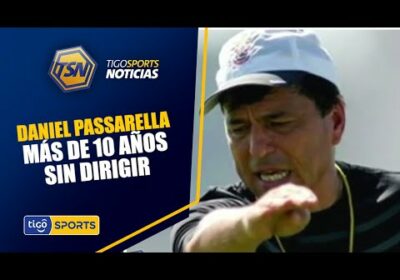 #TigoSportsNoticias🚨 Passarella, más de 10 años alejado de la dirección técnica.