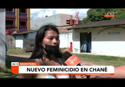 Un nuevo feminicidio se suscitó en la localidad de Chané, en el municipio de Fernández Alonso