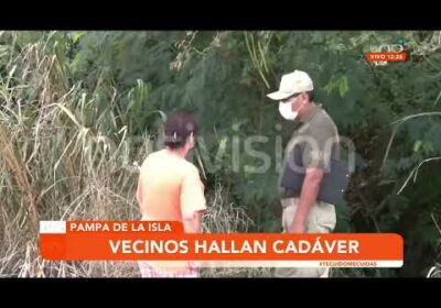 Vecinos hallan cadáver en descomposición en la Pampa de la Isla