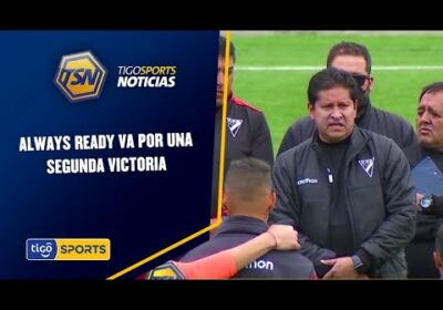 Always Ready va por una segunda victoria. A las 22:00 hrs reciben al Deportivo de Cali.