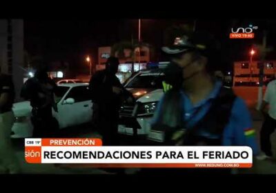 Recomendaciones para el feriado por parte de la  policía