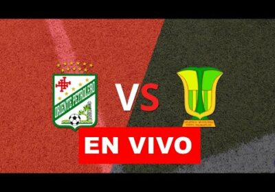 Oriente Petrolero vs Atletico Palmaflor en vivo