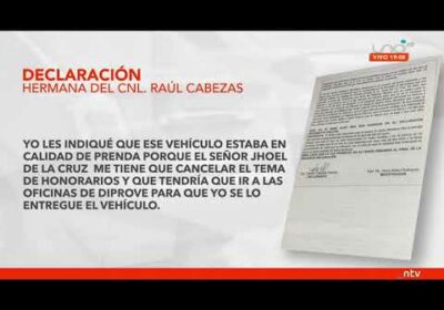 Está fue la declaración de la hermana del Coronel Cabezas