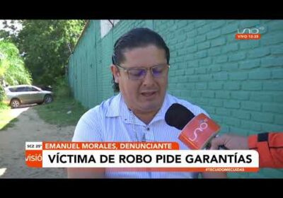 Victima de robo pide garantías