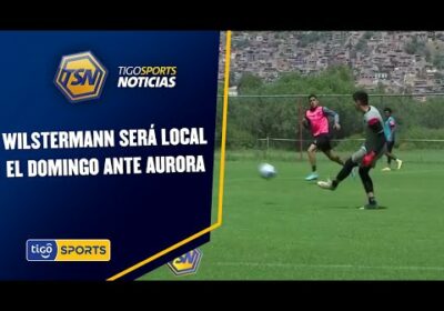 Wilstermann será local el domingo ante Aurora. El ‘Rojo’ llega con ritmo y cansancio al clásico.