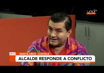 Alcalde se pronuncia ante conflicto de Cotoca