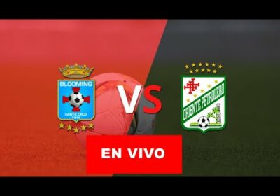 Blooming vs Oriente Petrolero en vivo