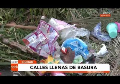 Las calles de Santa Cruz se continúan llenas de basura