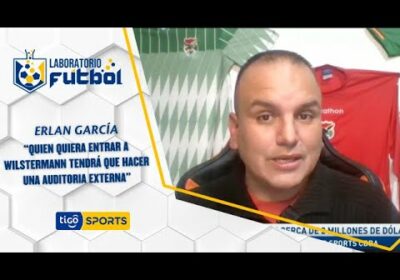 Erlan García: “Quien quiera entrar a Wilstermann tendrá que hacer una auditoria externa”.