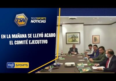 En la mañana se llevó acabo el comité ejecutivo.