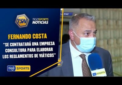 Fernando Costa: “Se contratará una empresa consultora para elaborar los reglamentos de viáticos”.