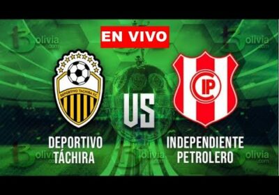 deportivo tachira vs independiente petrolero en vivo