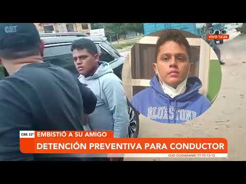 Determinan detención preventiva para conductor que habría causado la ...
