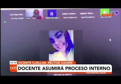 Rector de UAGRM se pronuncia ante la denuncia de agresión por parte de docente a estudiante