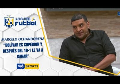 Marcelo Ochandorena: “Bolívar es superior y después del 10-1 le va a ganar”.