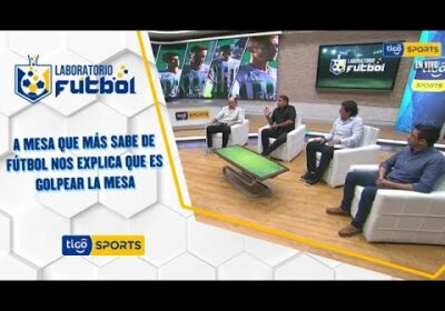 La mesa que más sabe de fútbol nos explica que es golpear la mesa.