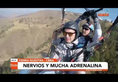 Tierra Nuestra | Volando en parapente en el municipio de Sacaba