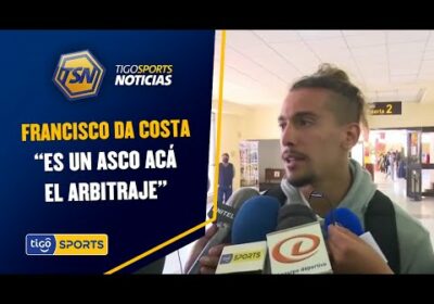 Francisco Da Costa: “Es un asco acá el arbitraje”.