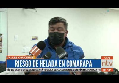 Alcalde de Comarapa pide tomar medidas ante riesgo de helada