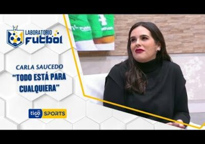 Carla Saucedo: “Todo está para cualquiera”.