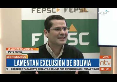 Empresarios lamentan exclusión de Bolivia del corredor bioceánico