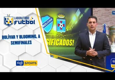 Bolívar y Blooming, a semifinales. Se definió por penales, partidos de infarto.