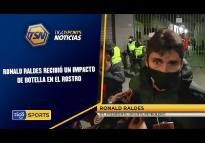 Ronald Raldes recibió un impacto de botella en el rostro.