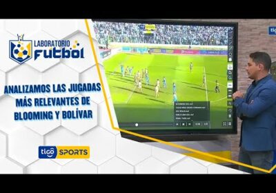 Analizamos las jugadas más relevantes del partido entre Blooming y Bolívar.