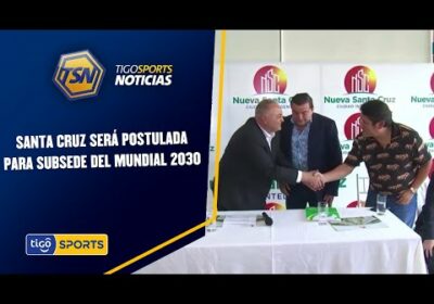 Santa Cruz será postulada para subsede del Mundial 2030. FBF acompaña la iniciativa