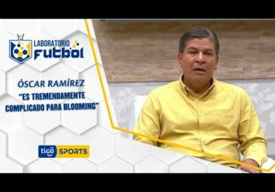 Óscar Ramírez: “Es tremendamente complicado para Blooming”.