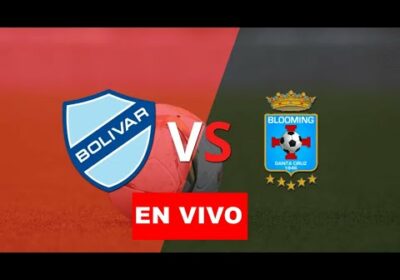 Bolivar vs Blooming en vivo