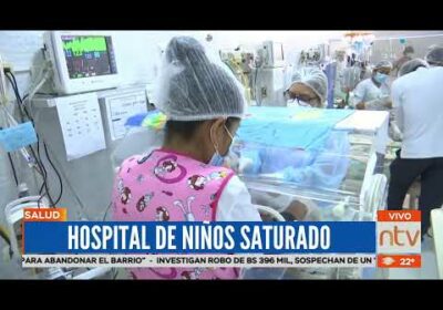 Hospital de niños se encuentra saturado