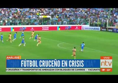 Futbol cruceño se encuentra en crisis