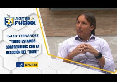 ‘Gato’ Fernández: “Estamos sorprendidos con la reacción del ‘Tigre’, Bolívar hizo un gran partido”