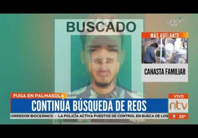 Continúan la búsqueda de reos prófugos
