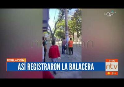 Así registraron la balacera del día de ayer
