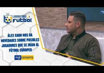 Álex Cabo nos da novedades sobre posibles jugadores que se irían al fútbol europeo.