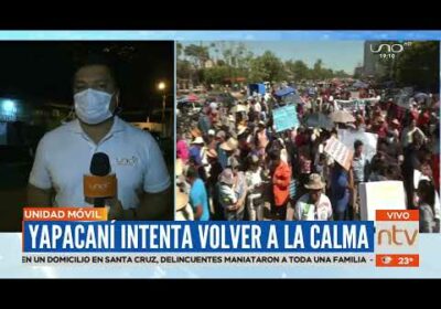 Yapacaní intenta volver a la calma